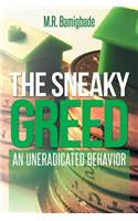 Sneaky Greed
