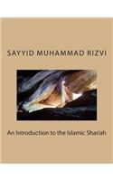 An Introduction to the Islamic Shariah: (English)