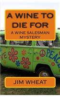 Wine To Die For