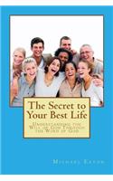 The Secret to Your Best Life