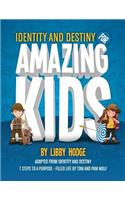 Identity and Destiny for Amazing Kids