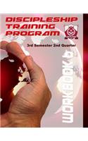 Discipleship Training Program Workbook 6: 3rd Semester 2nd Quarter(6 Discipleship Training Program)