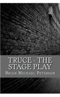 Truce - The Stage Play