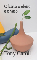 O Barro O Oleiro E O Vaso: Peça de teatro evangélica