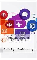 Why Teams Underperform For You !