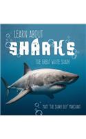 Learn About Sharks: The Great White Shark