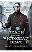 Death on the Victorian Beat: The Shocking Story of Police Deaths
