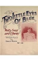 Two Little Eyes of Blue - Waltz, Song and Chorus - Sheet Music for Voice and Piano