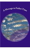 Message to Father Time