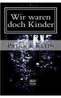 Wir waren doch Kinder