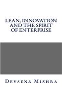 Lean, Innovation and The Spirit of Enterprise
