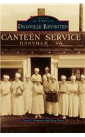 Danville Revisited