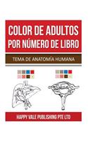 Color De Adultos Por Número De Libro: Tema De Anatomía Humana