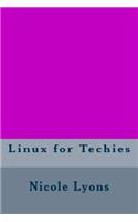 Linux for Techies