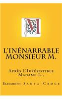 L'inénarrable Monsieur M. !