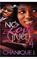 No Love Given 4