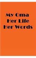 My Oma Her Life Her Words: Journals To Write In