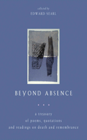 Beyond Absence: A Treasury of Poems, Quotations and Readings On Death and Remembrance(English)
