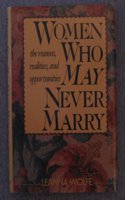 Women Who May Never Marry
