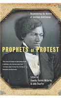 Prophets of Protest: Reconsidering the History of American Abolitiionism
