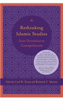 Rethinking Islamic Studies: From Orientalism to Cosmopolitanism