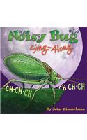 Noisy Bug Sing-Along