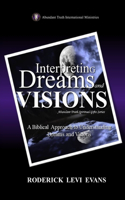 Interpreting Dreams and Visions