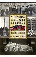 Arkansas Civil War Heritage:
