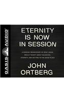 Eternity Is Now in Session (Library Edition)