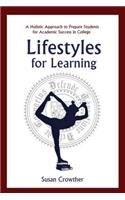 Lifestyles for Learning: The Essential Guide for College Students and the People Who Love Them