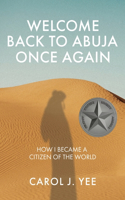 Welcome Back to Abuja Once Again