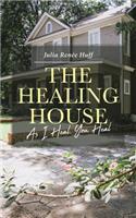 The Healing House