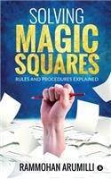 Solving Magic Squares: Rules and Procedures Explained