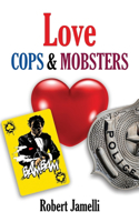Love - Cops & Mobsters