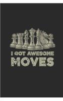 I Got Awesome Moves
