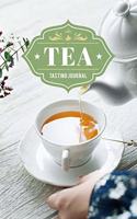 Tea Tasting Sampling Costing Journal Notebook Diary Log Book - Cup Pouring