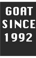 GOAT SINCE 1992 Notebook Birthday Gift