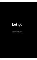 let go NOTEBOOK