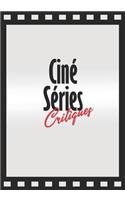 Ciné Séries Critiques