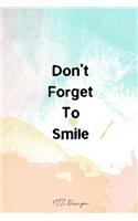 Don't Forget To Smile