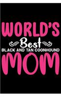 World's Best Black and Tan Coonhound Mom