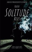 Solitude Rises