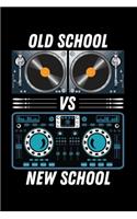Old School New School