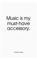 Music Is My Must-Have Accessory