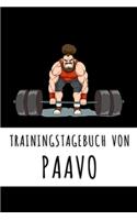 Trainingstagebuch von Paavo: Personalisierter Tagesplaner für dein Fitness- und Krafttraining im Fitnessstudio oder Zuhause