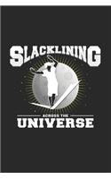 Slacklining across the universe