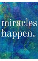 Miracles Happen