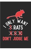 I Only Want 3 Rats 4 6 10 Don't Judge Me