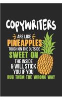 Copywriters Are Like Pineapples. Tough On The Outside Sweet On The Inside