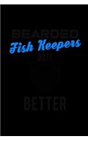 Bearded Fish Keepers do it better